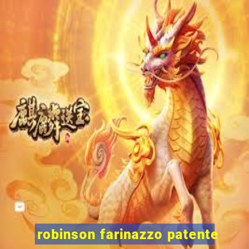 robinson farinazzo patente